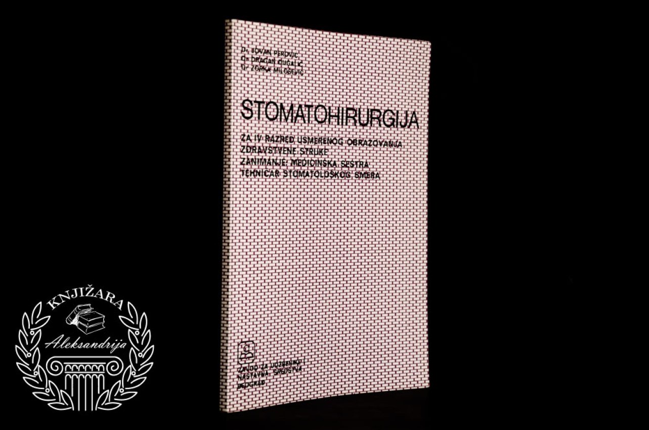 STOMATOHIRURGIJA - Jovan Perović / Dragan Dugalić / Zorka Milošević 