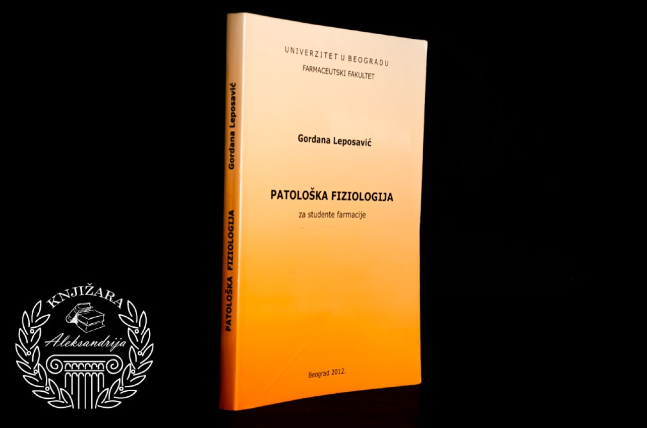 PATOLOŠKA FIZIOLOGIJA - Gordana Leposavić 