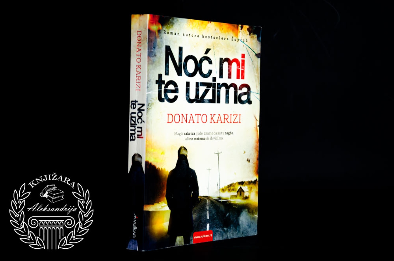 NOĆ MI TE UZIMA - Donato Karizi 