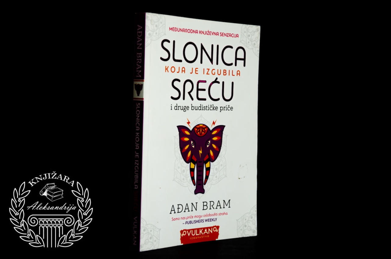 SLONICA KOJA JE IZGUBILA SREĆU - Ađan Bram 