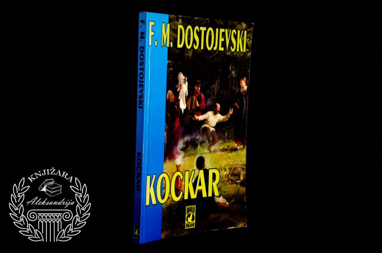 KOCKAR - Fjodor Mihailovič Dostojevski