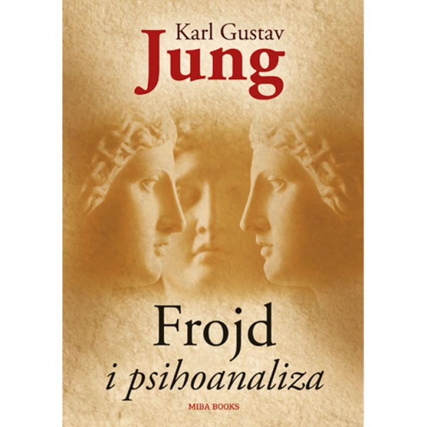 FROJD I PSIHOANALIZA - Karl Gustav Jung 