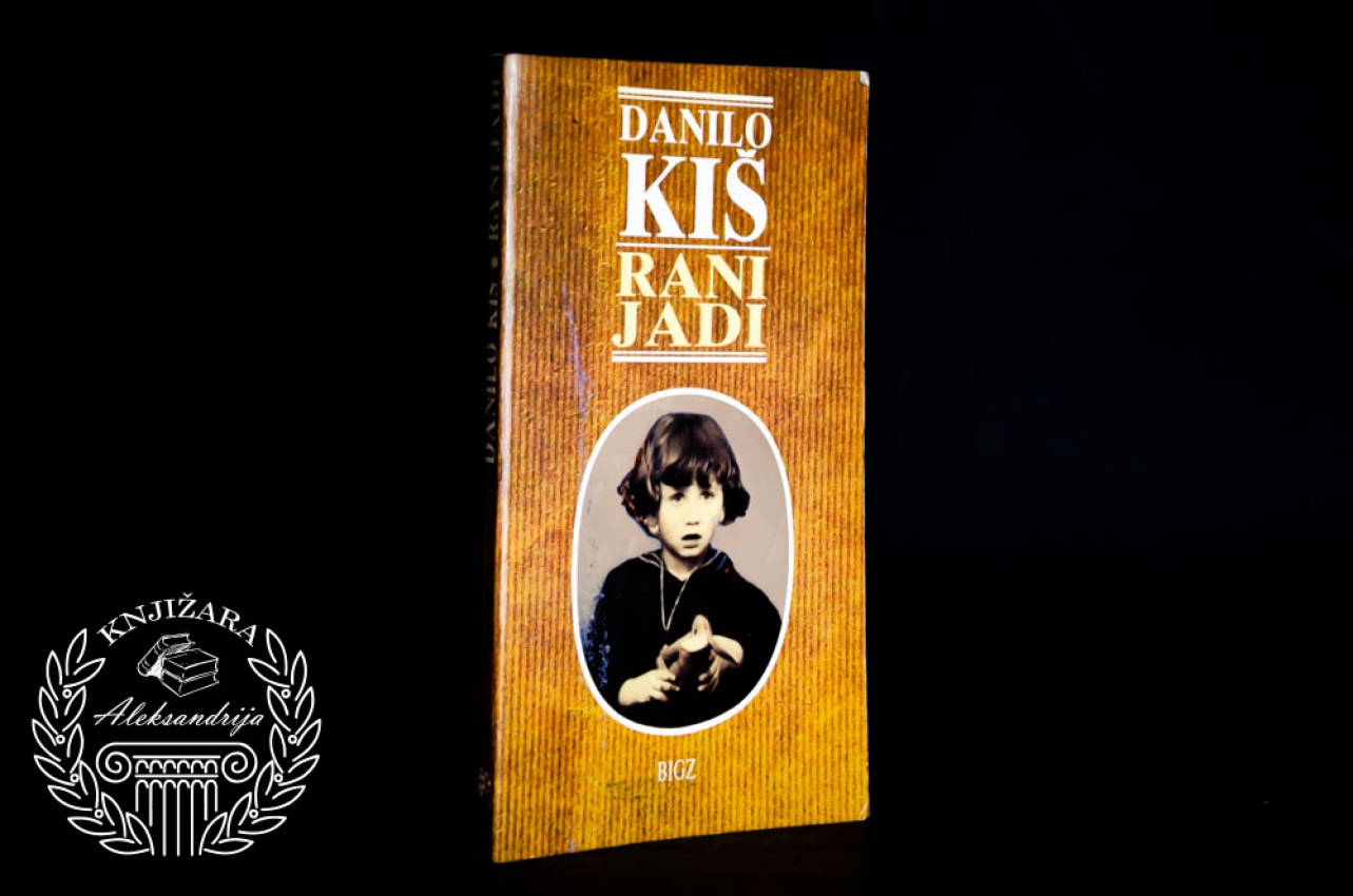 RANI JADI - Danilo Kiš 