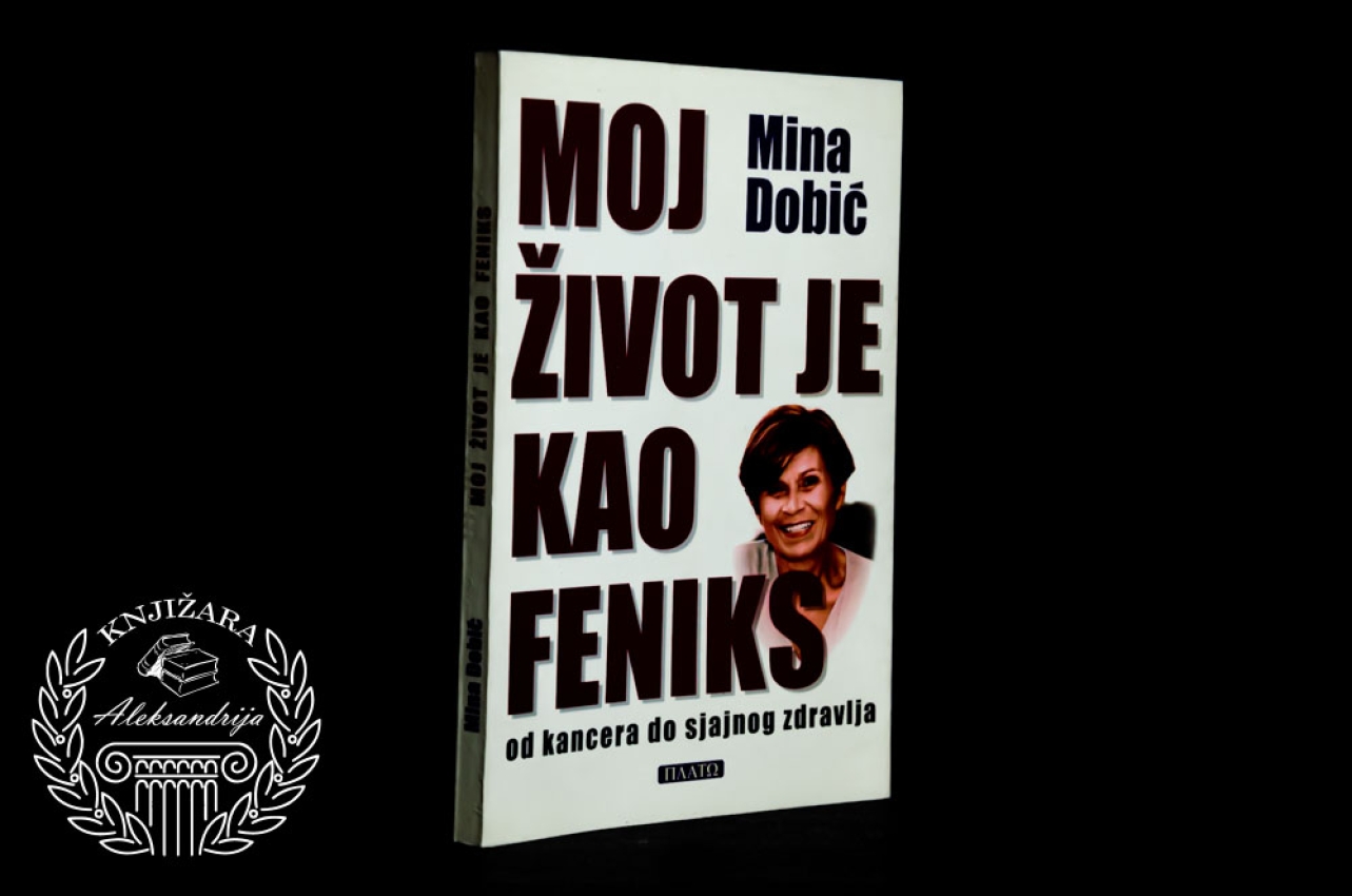 MOJ ŽIVOT JE KAO FENIKS - Mina Dobić