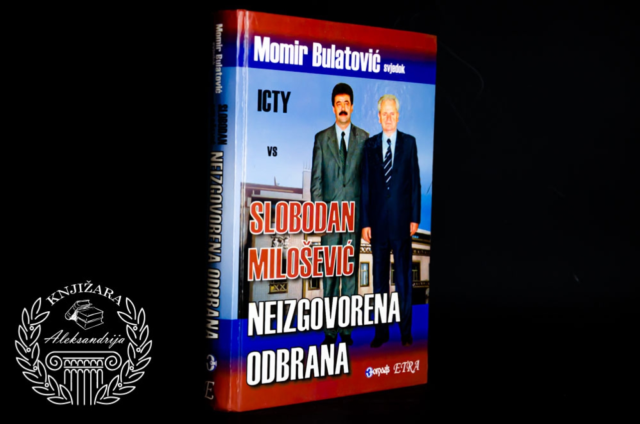 NEIZGOVORENA ODBRANA - Momir Bulatović Slobodan Milošević 
