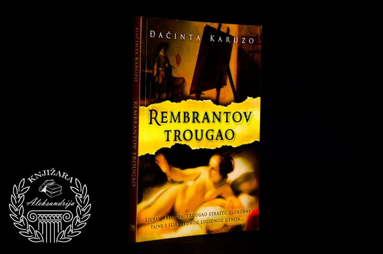 REMBRANTOV TROUGAO - Đačinta Karuzo 