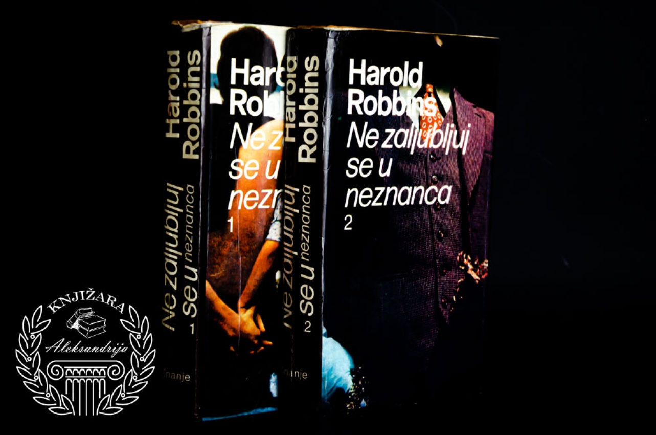NE ZALJUBLJUJ SE U NEZNANCA 1 - 2 - Harold Robins 