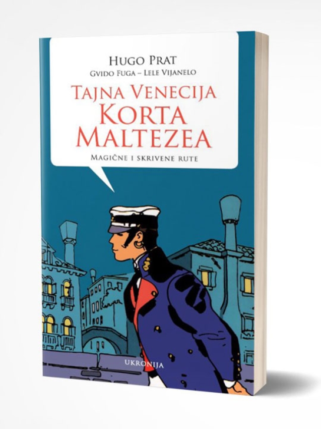 TAJNA VENECIJA KORTA MALTEZEA - Hugo Prat / Gvido Fuga / Lele Vijanelo 