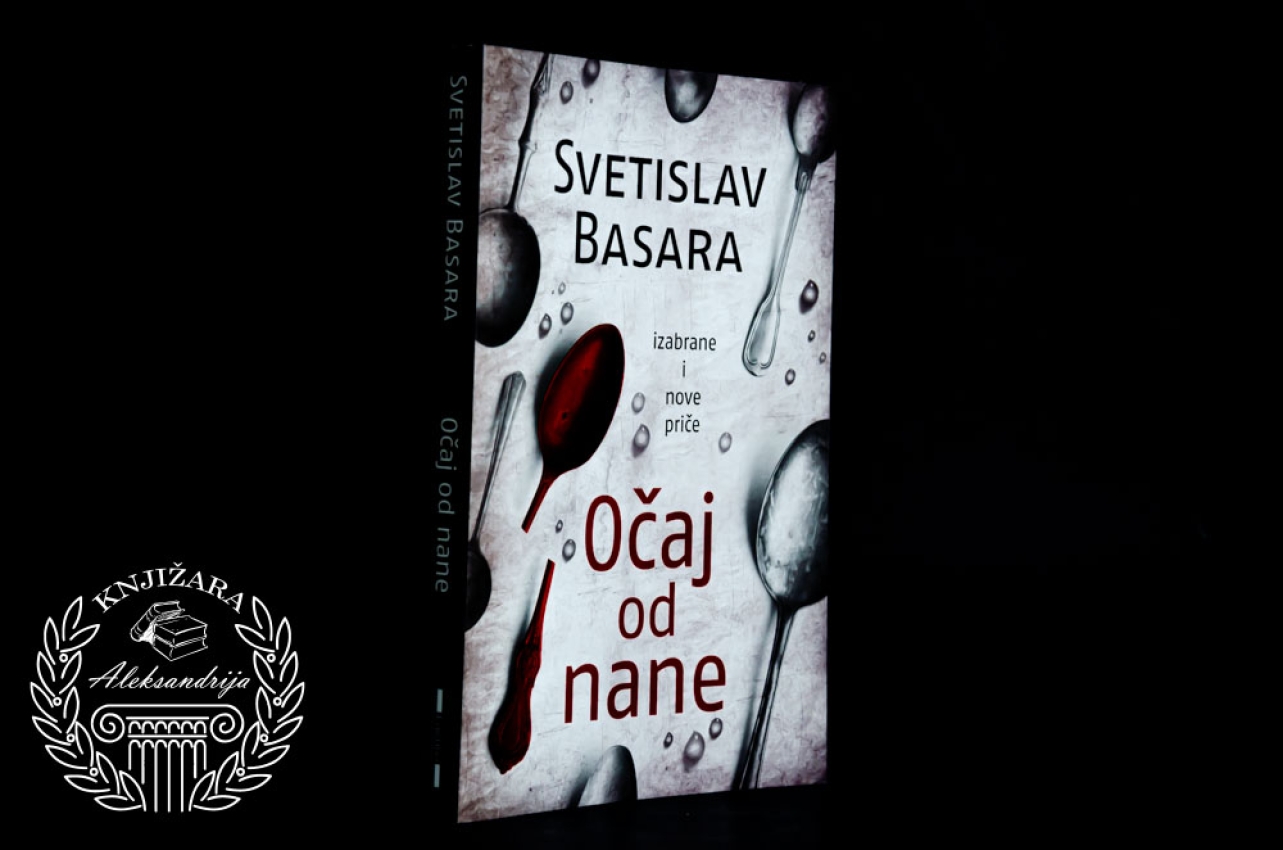 OČAJ OD NANE - Svetislav Basara 