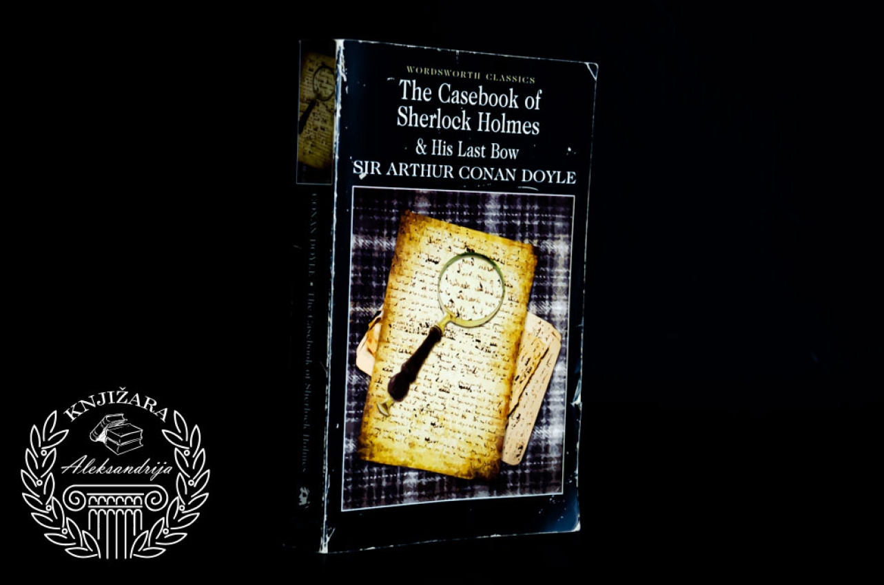 THE CASEBOOK OFSHERLOCK HOLMES I HIST LAST BOW - Sir Arthur Conan Doyle