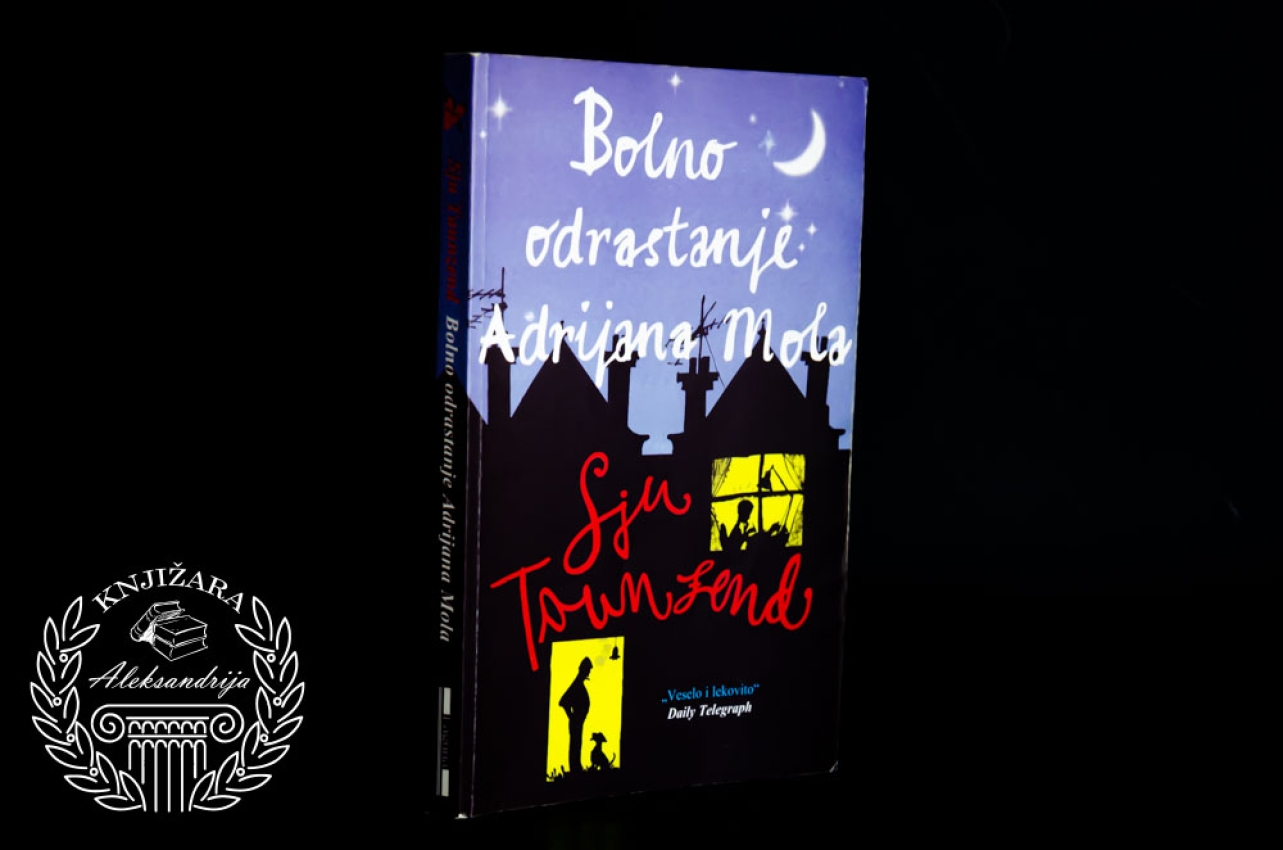 BOLNO ODRASTANJE ADRIJANA MOLA - Sju Tanznend 