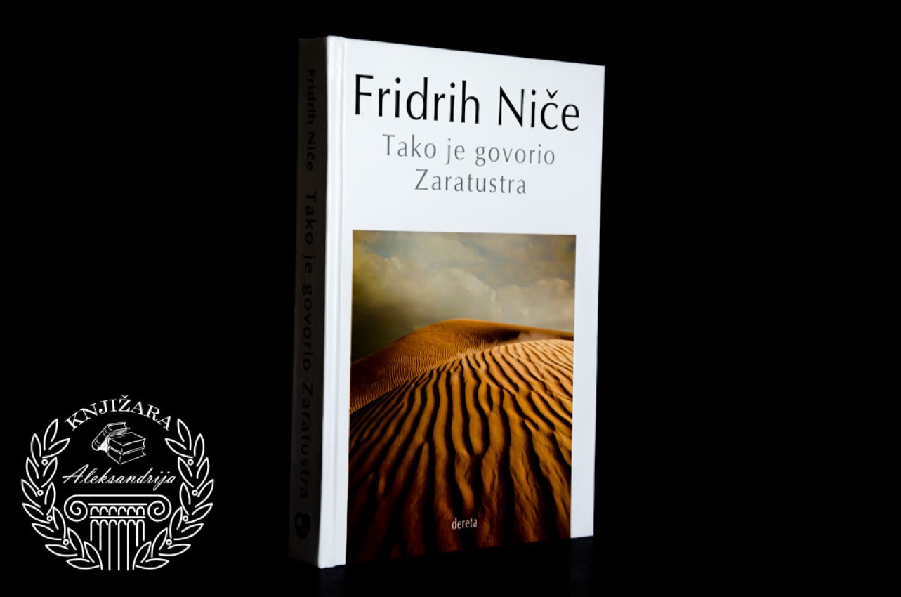 TAKO JE GOVORIO ZARATUSTRA - Fridrih Niče 