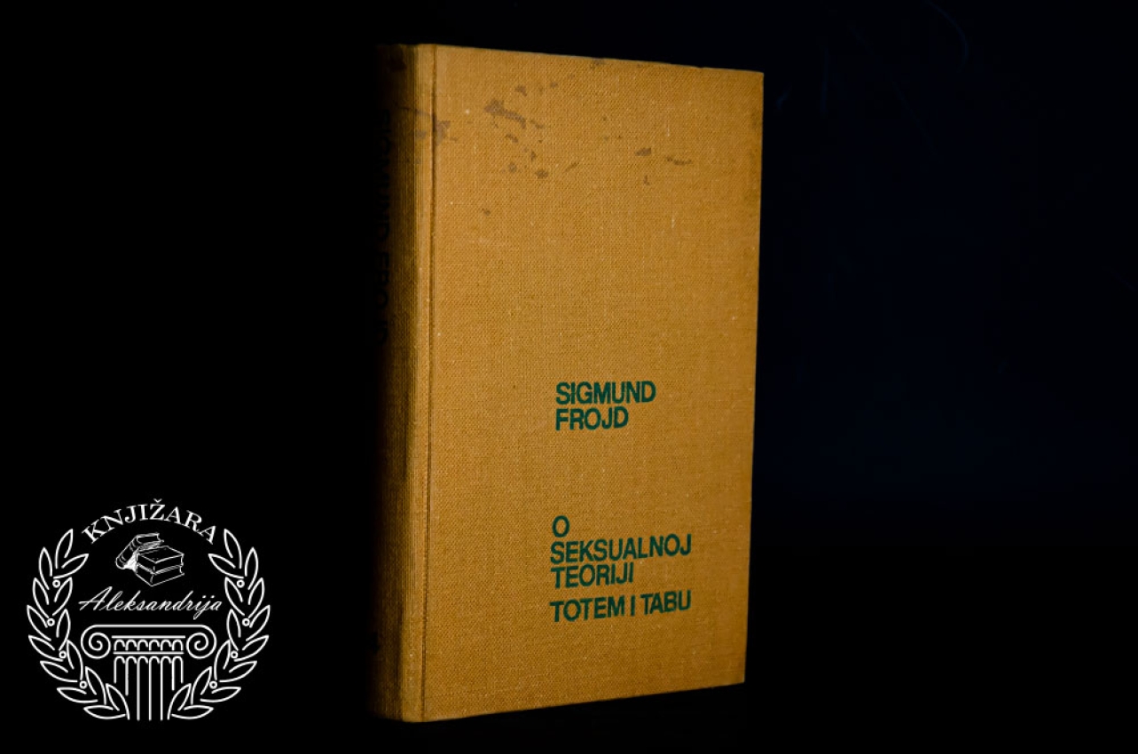 O SEKSUALNOJ TEORIJI TOTEM I TABU - Sigmund Frojd 