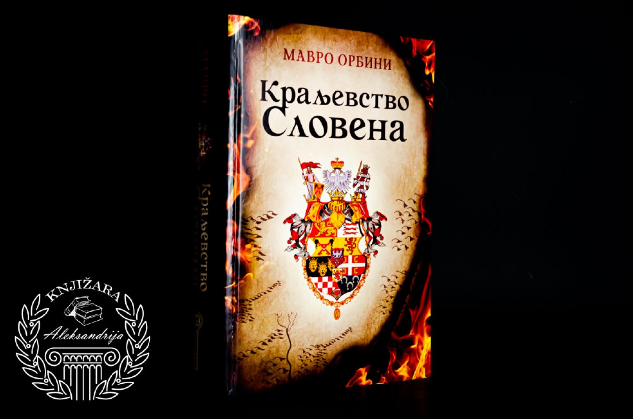 KRALJEVSTVO SLOVENA - Mavro Orbini 