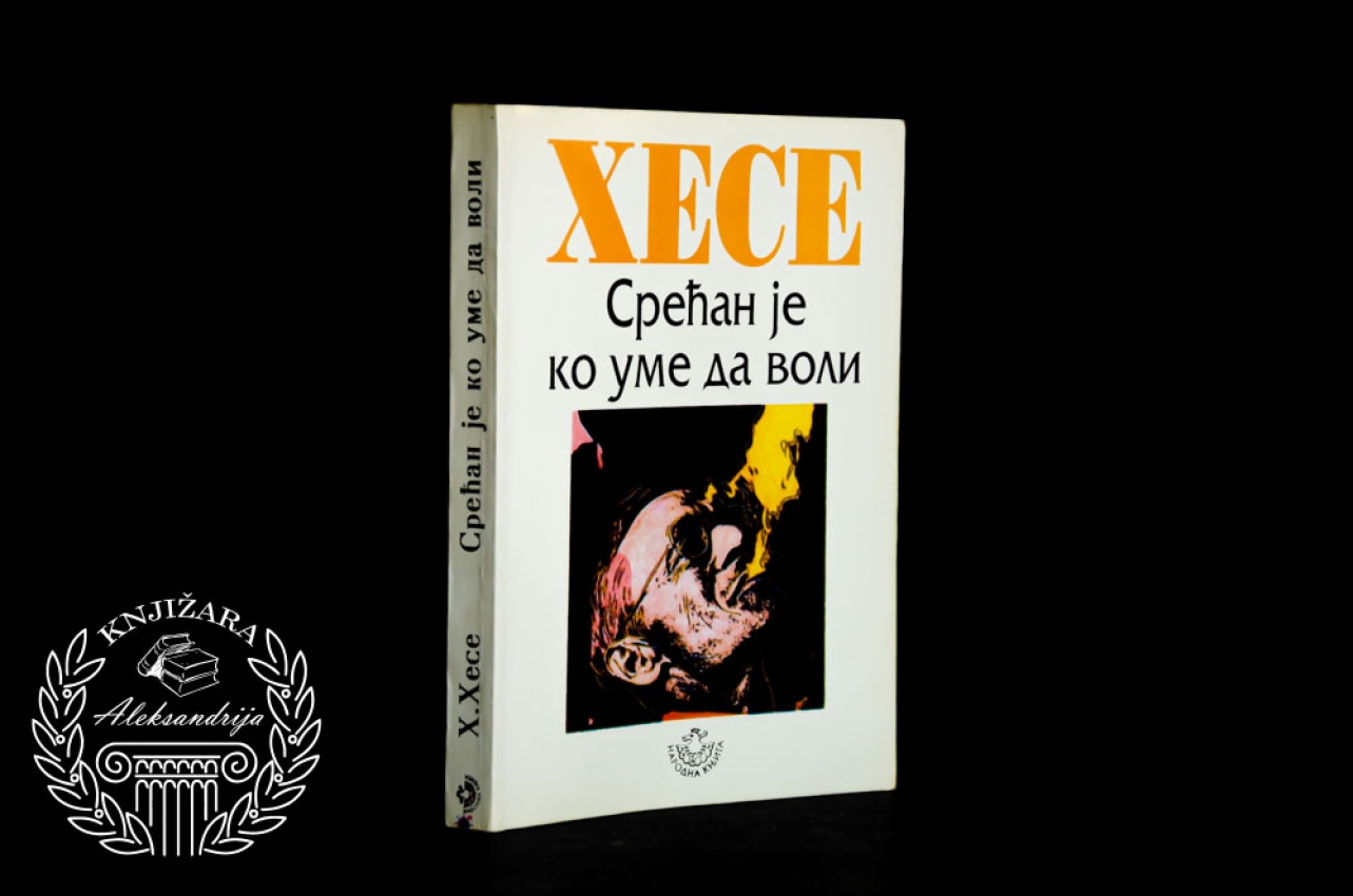 SREĆAN JE KO UME DA VOLI - Herman Hese 