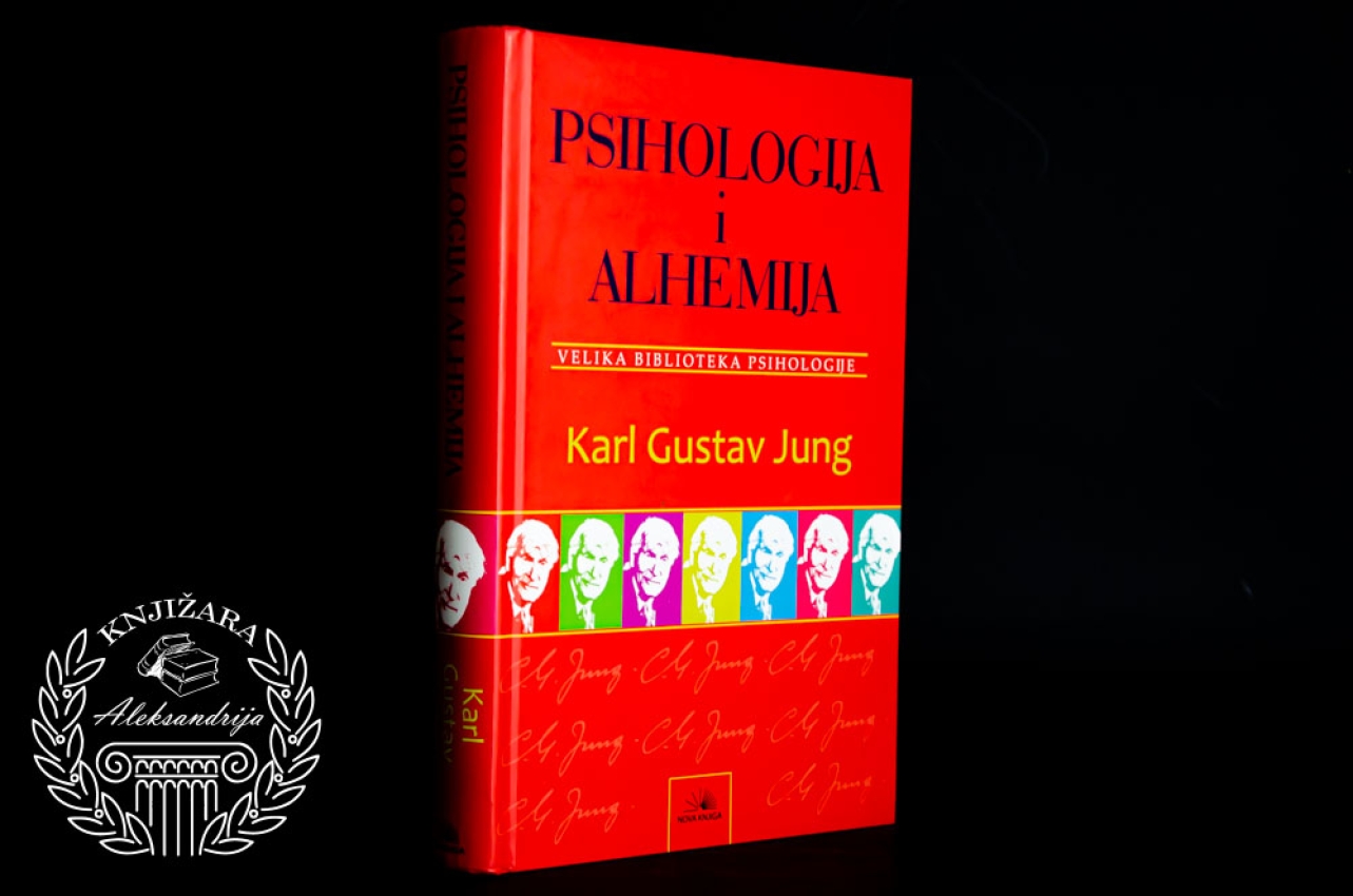 PSIHOLOGIJA I ALHEMIJA - Karl Gustav Jung 