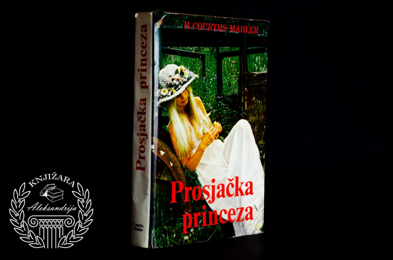 PROSJAČKA PRINCEZA - Hedwig Courths Mahler 