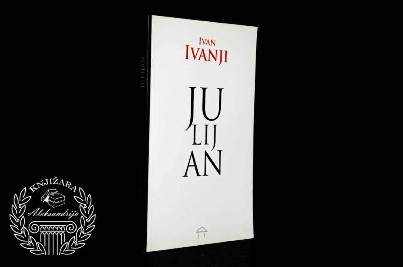 JULIJAN - Ivan Ivanji 