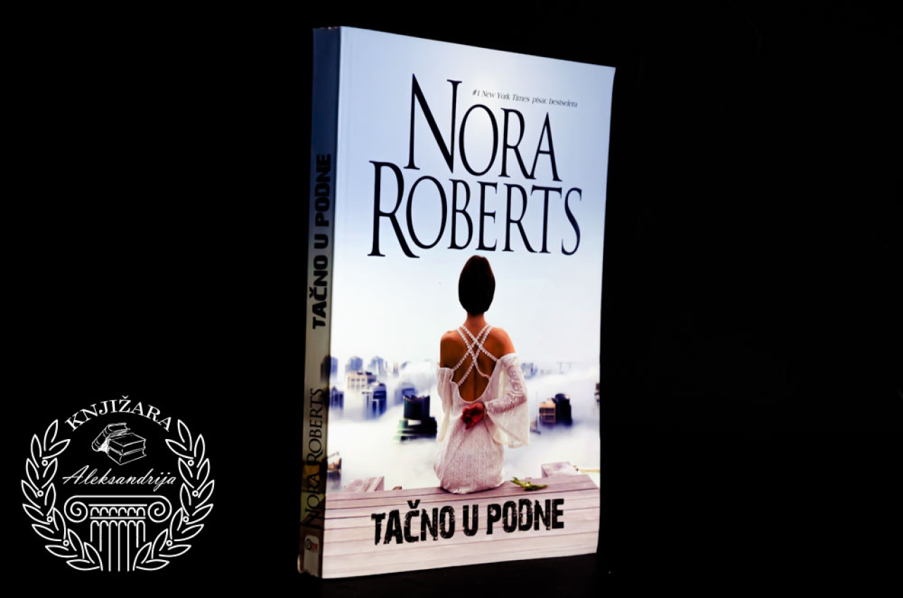 TAČNO U PODNE - Nora Roberts 