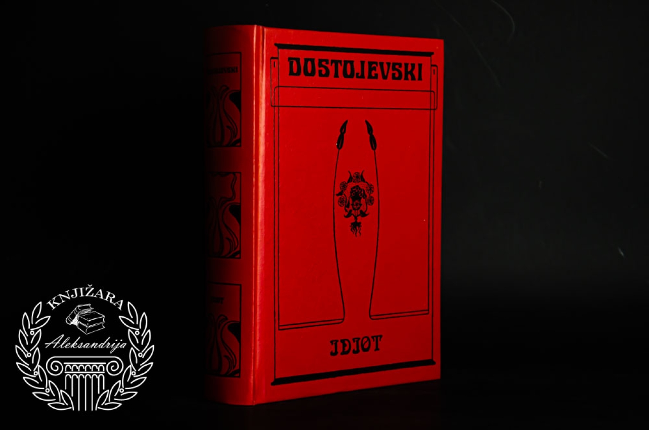 IDIOT - Fjodor Mihailovič Dostojevski 