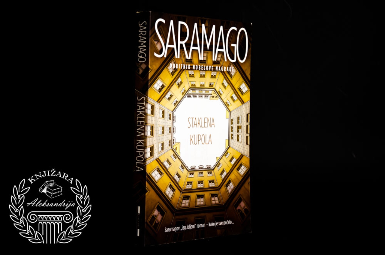 STAKLENA KUPOLA - Žoze Saramago 