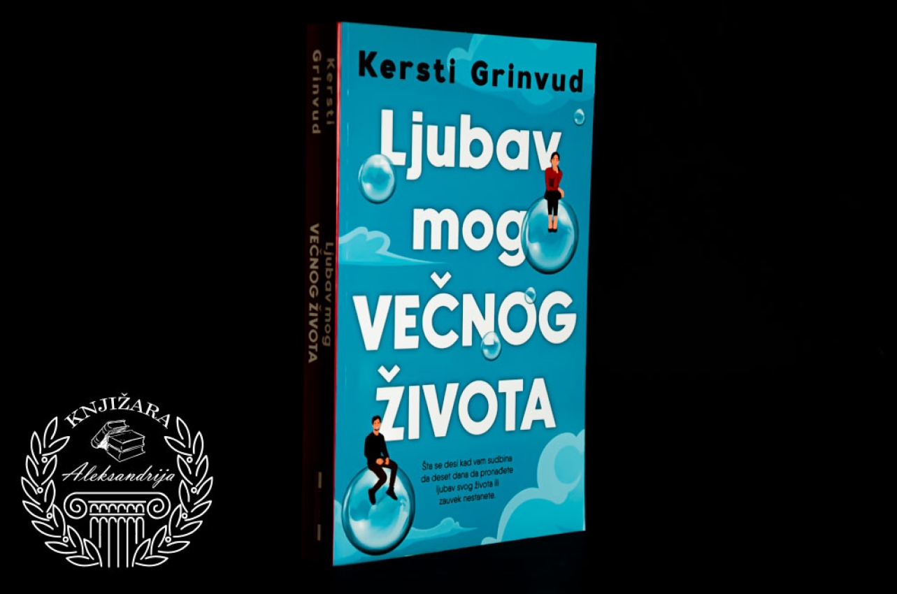 LJUBAV MOG VEČNOG ŽVIOTA - Kersti Grinvud 