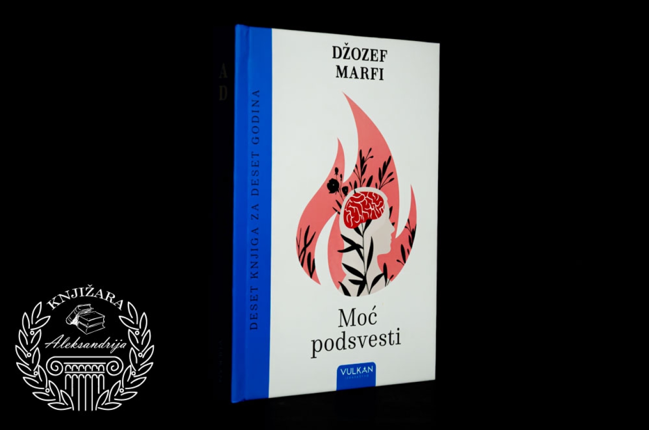 MOĆ PODSVESTI - Džozef Marfi