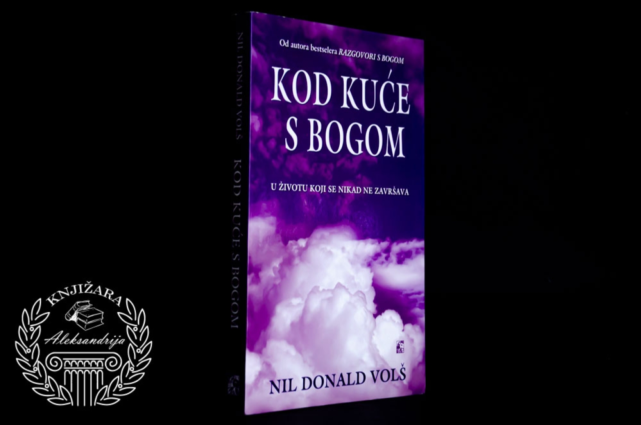 KOD KUĆE S BOGOM - Nil Donald Volš