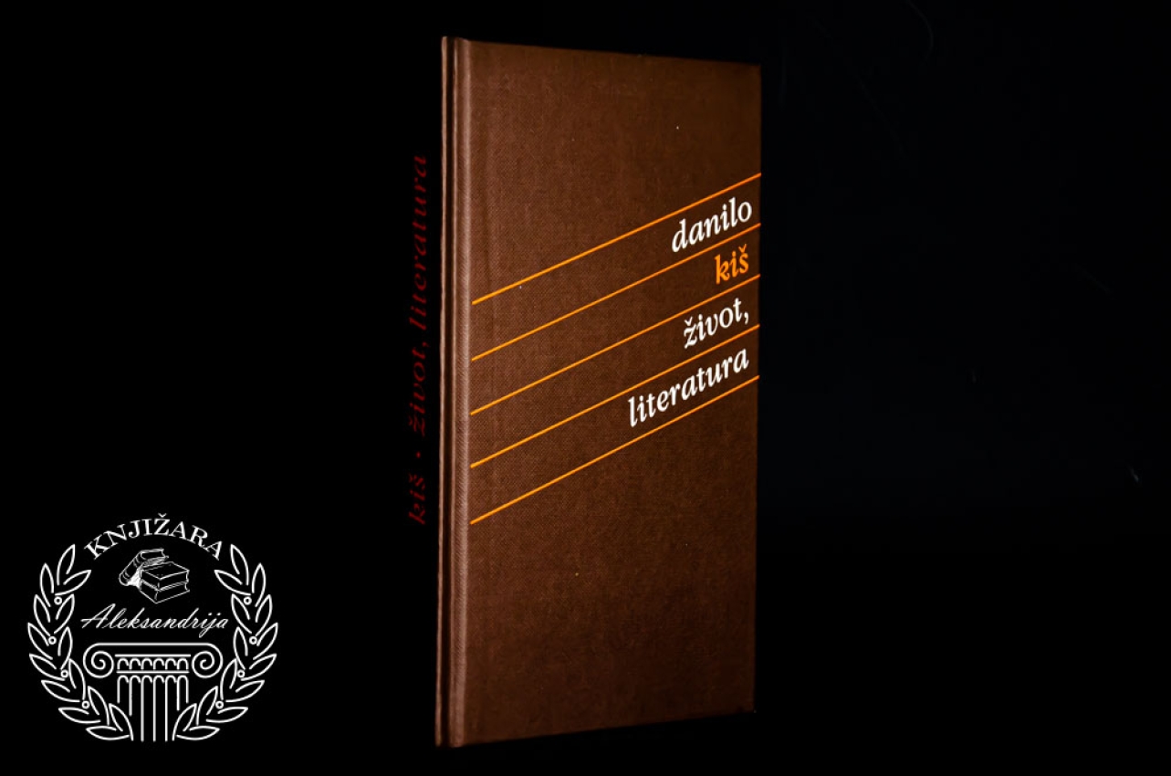 ŽIVOT LITERATURA - Danilo Kiš