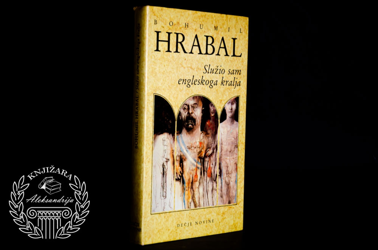 SLUŽIO SAM ENGLESKOG KRALJA - Bohumil Hrabal