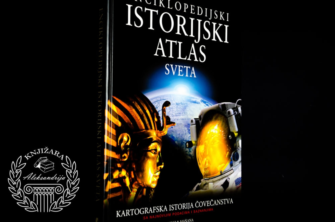ENCIKLOPEDIJSKI ISTORIJSKI ATLAS SVETA - Grupa autora