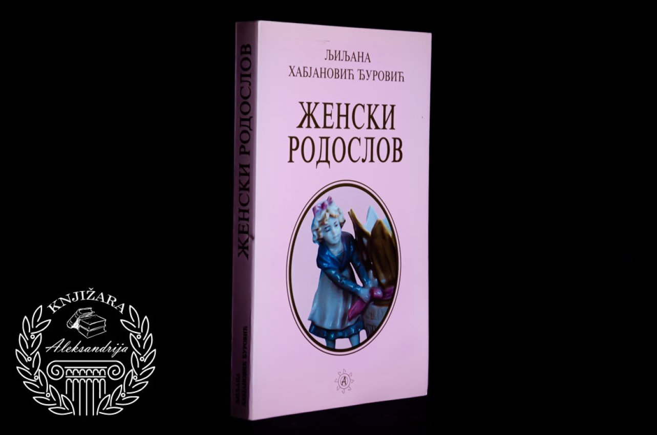 ŽENSKI RODOSLOV - Ljiljana Habjanović Đurović