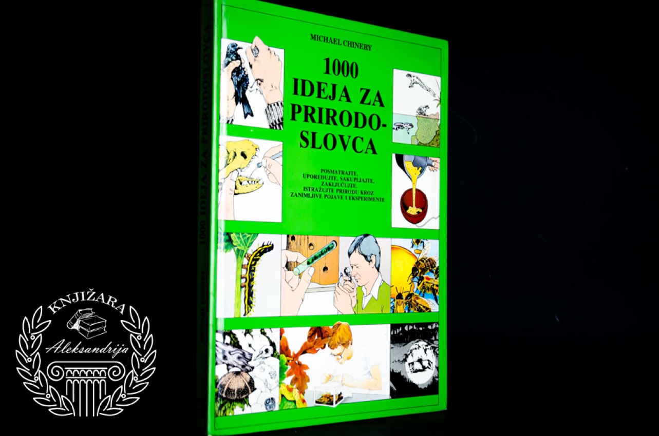 1000 IDEJA ZA PRIRODOSLOVCA - Michael Chirney