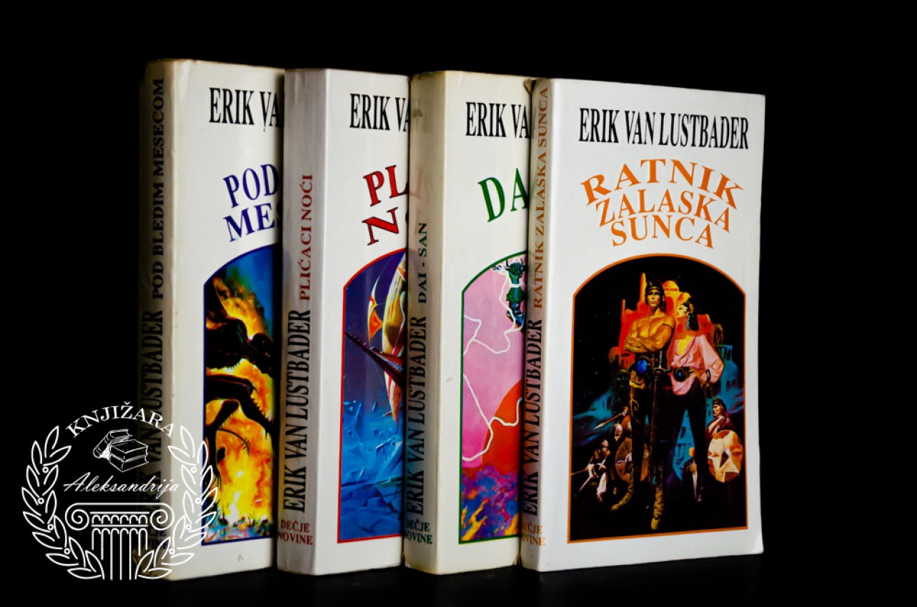 PLIĆACI NOĆI / RATNIK ZALASKA SUNCA /  DAI - SAN / POD BLEDIM MESECOM - Erik Van Lustbader Komplet 1 - 4