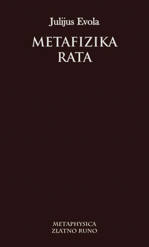 METAFIZIKA RATA - Juijus Evola 