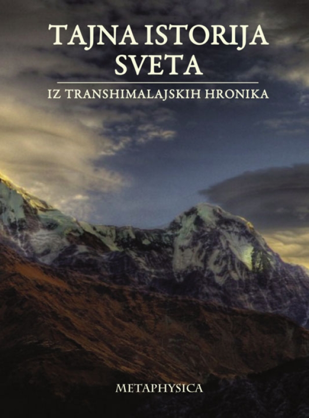 TAJNA ISTORIJA SVETA IZ TRANSHIMALAJSKIH HRONIKA 