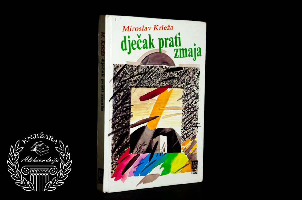 DJEČAK PRATI ZMAJA - Miroslav Krleža