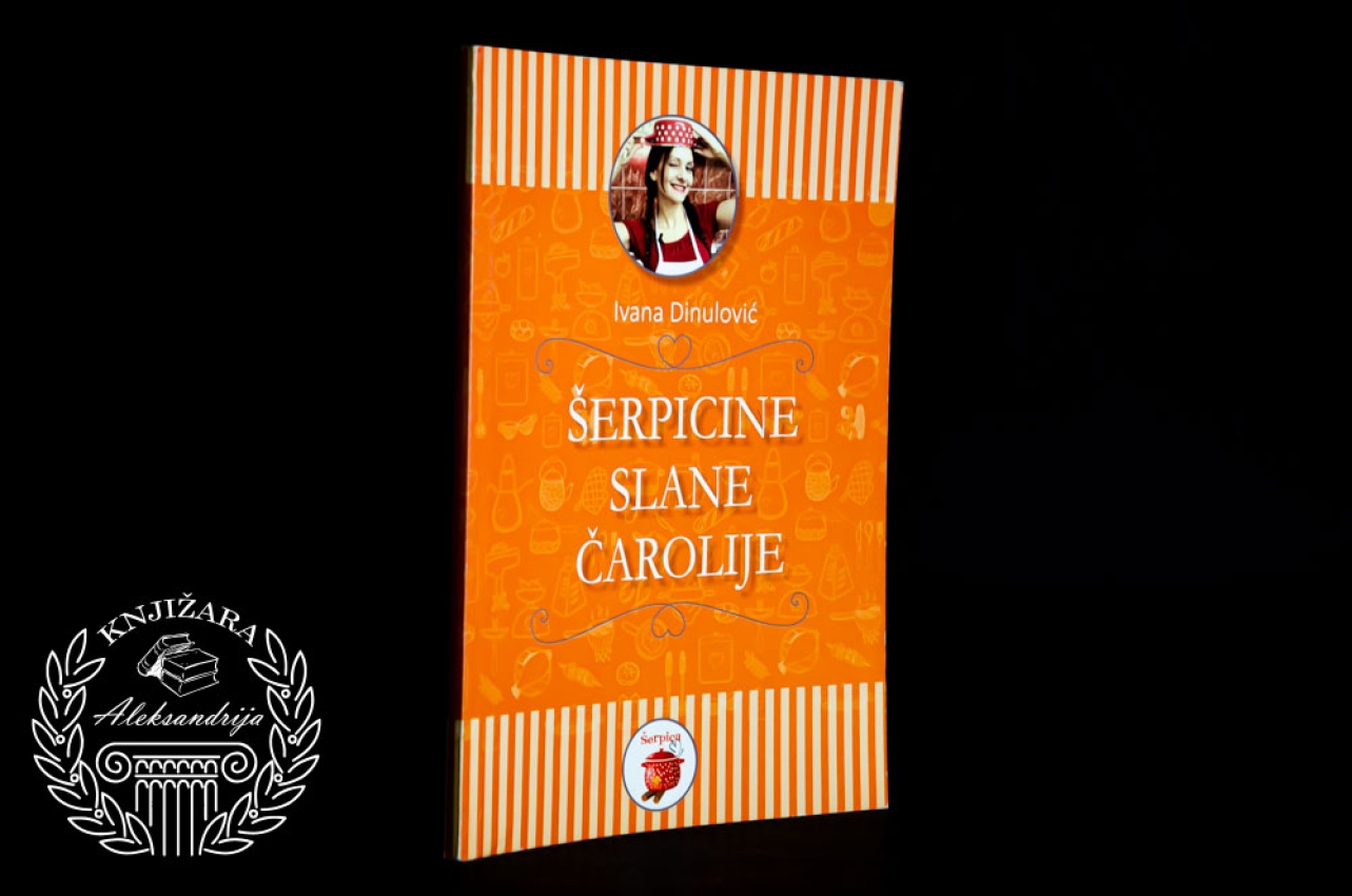 ŠERPICINE SLANE ČAROLIJE - Ivana Dinulović