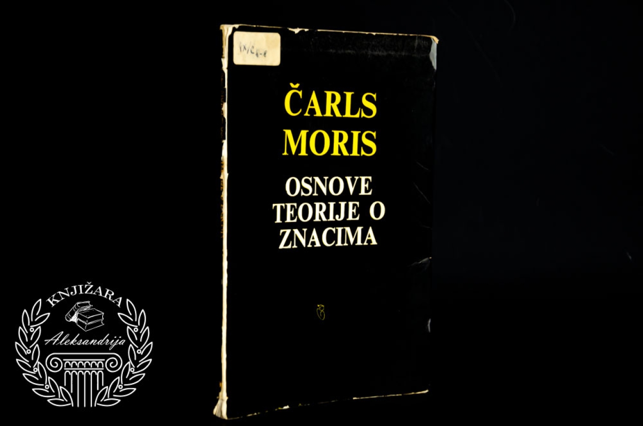 OSNOVE TEORIJE O ZNACIMA - Čarls Moris
