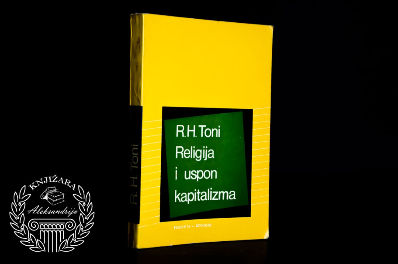 RELIGIJA I USPON KAPITALIZMA - R. H Toni
