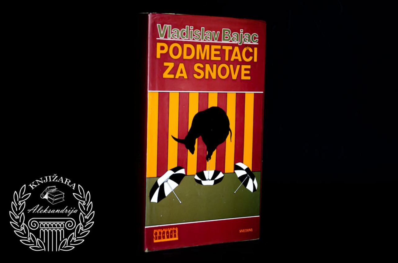PODMETAČI ZA SNOVE - Vladislav Bajac