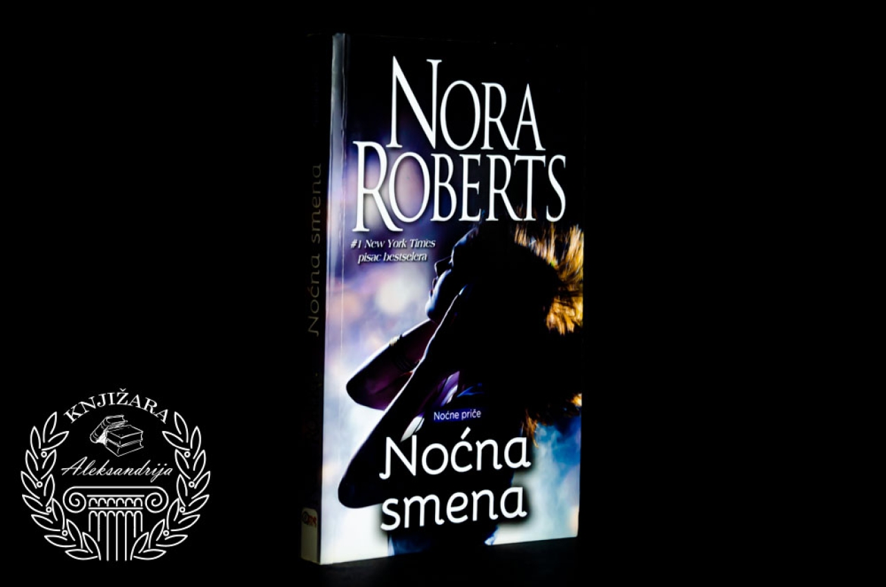NOĆNA SMENA - Nora Roberts