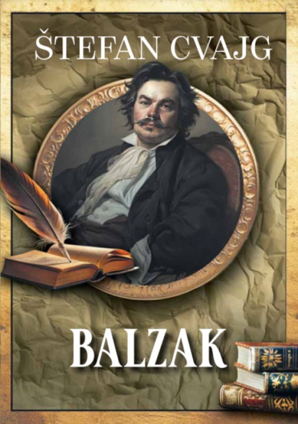 BALZAK - Štefan Cvajg 