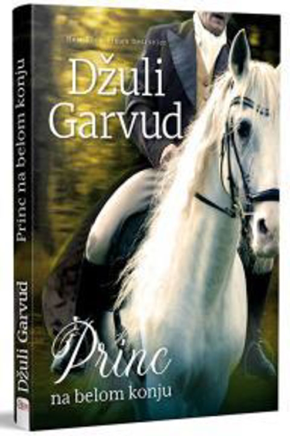 PRINC NA BELOM KONJU - Džuli Garvud