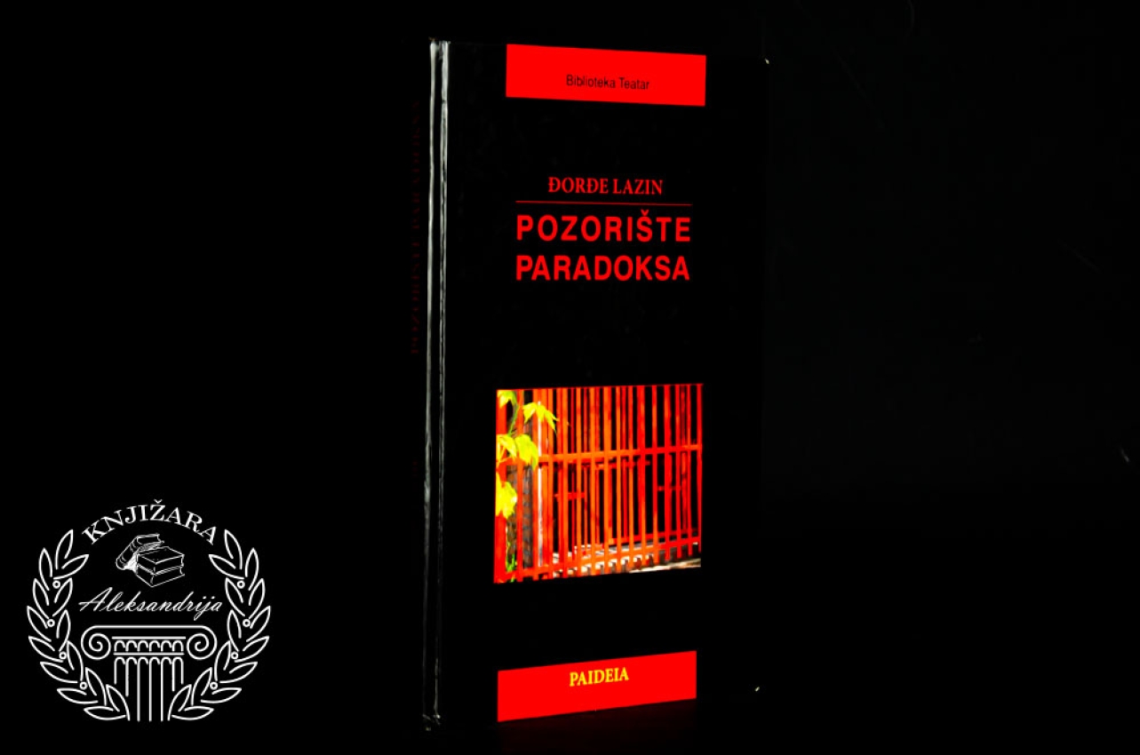 POZORIŠTE PARADOKSA - Đorđe Lazin