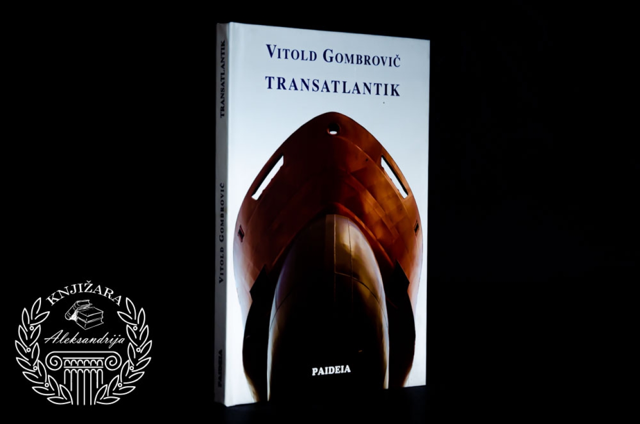 TRANSATLANTIK - Vitold Gombrovič 