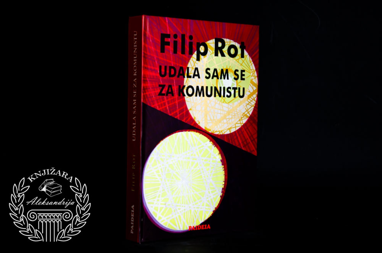 UDALA SAM SE ZA KOMUNISTU - Filip Rot