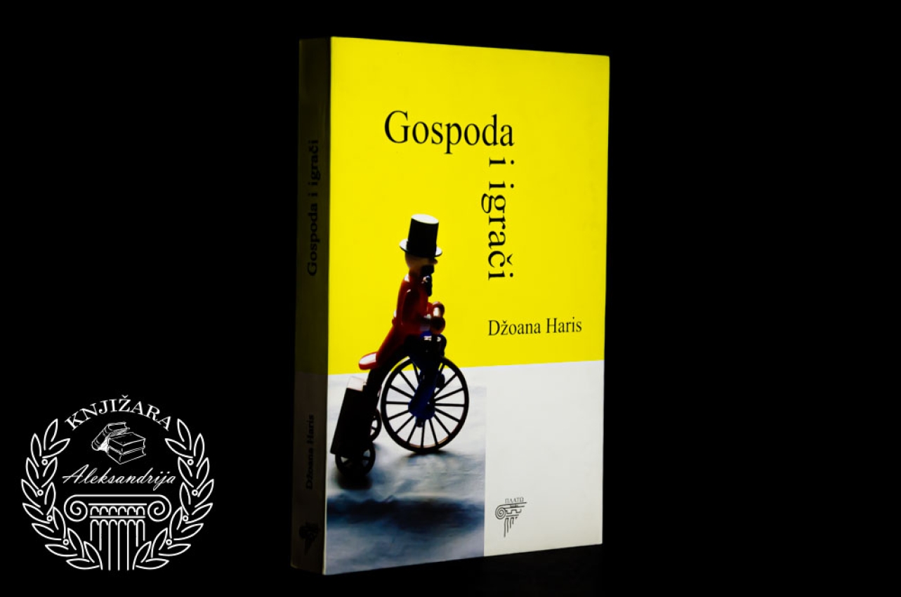 GOSPODA I IGRAČI - Džoana Haris