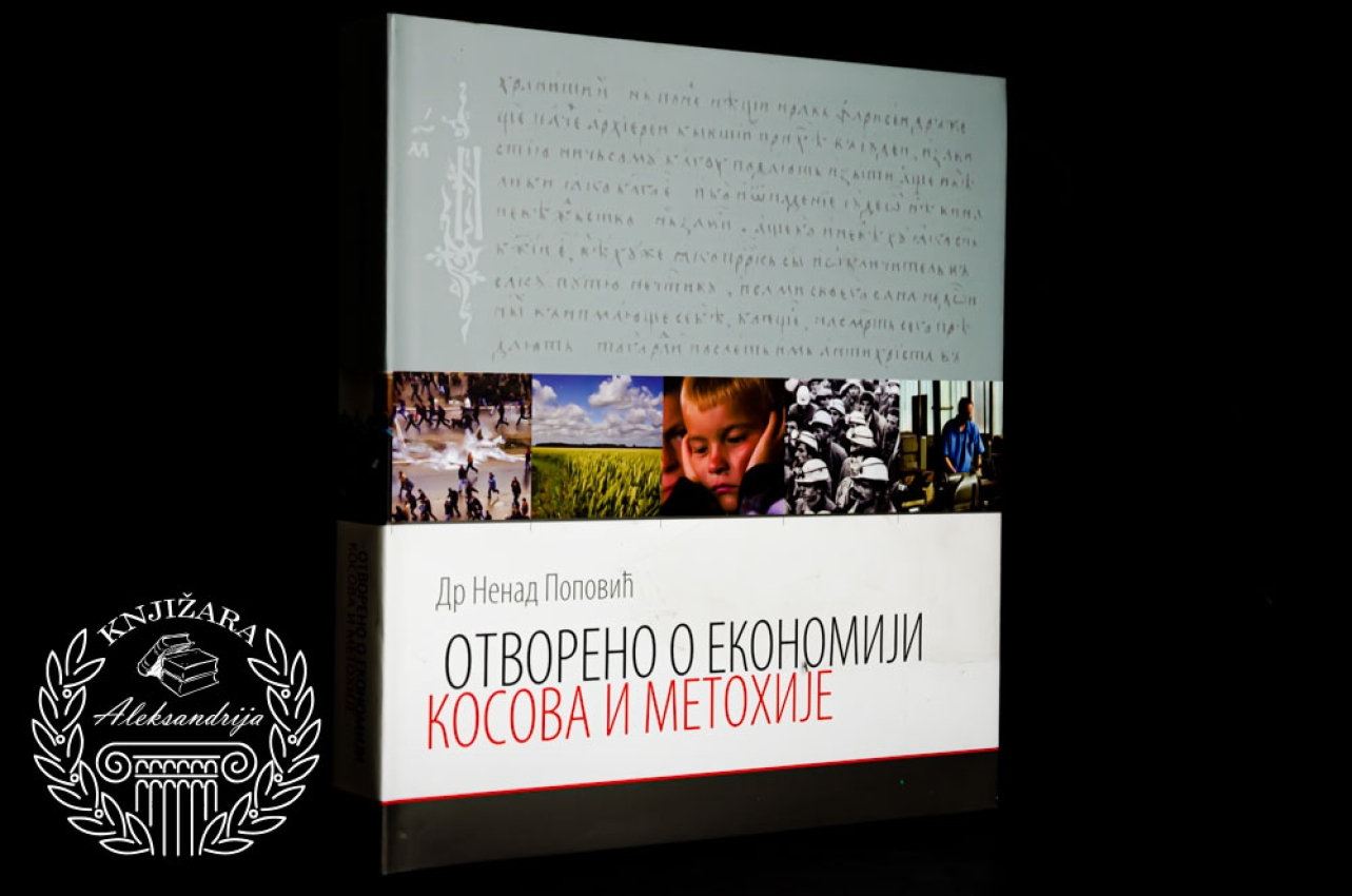 OTVORENO O EKONOMIJI KOSOVA I METOHIJE - Nenad Popović