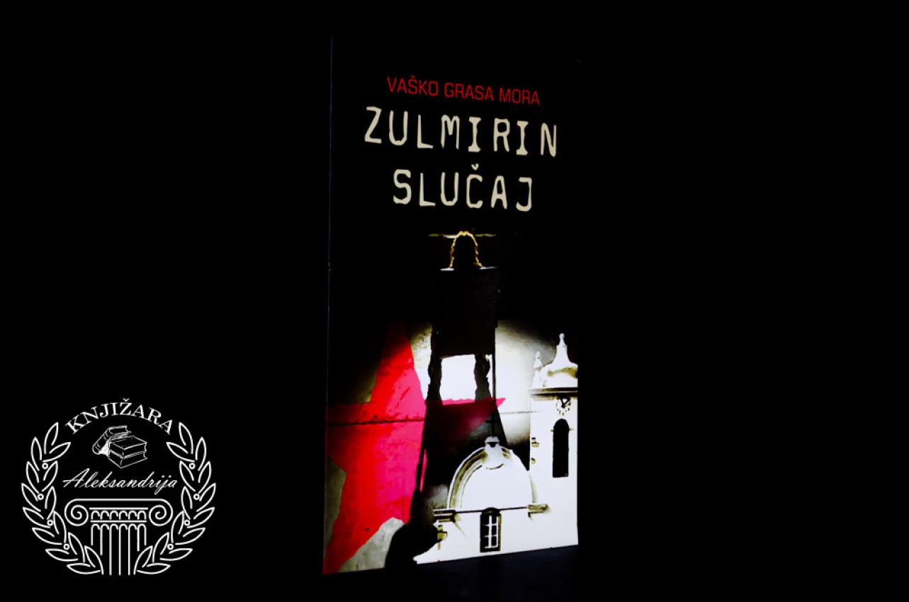 ZULMIRIN SLUČAJ - Vaško Grasa Mora
